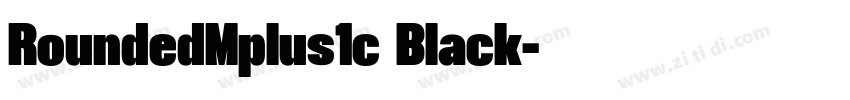 RoundedMplus1c Black字体转换